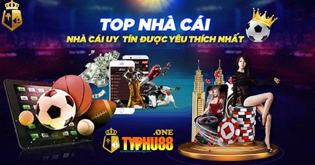 Typhu88 luôn nằm trong top nhà cái được yêu thích nhất