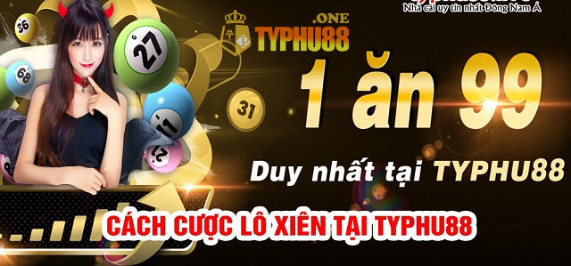 Cược xiên Typhu88 tại Lô đề được nhiều người yêu thích